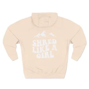 SHRED LIKE A GIRL HOODIE